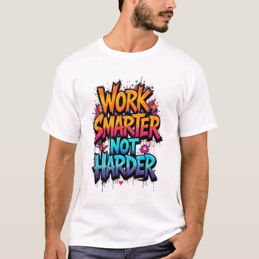 work smarter not harder t-shirt trending tee (Voorkant)