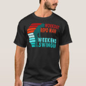 Workday Repo Man Weekend Swinger Golfer Golfing T-shirt (Voorkant)