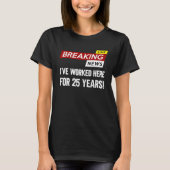 Worker work anniversary appreciation worked here f t-shirt (Voorkant)