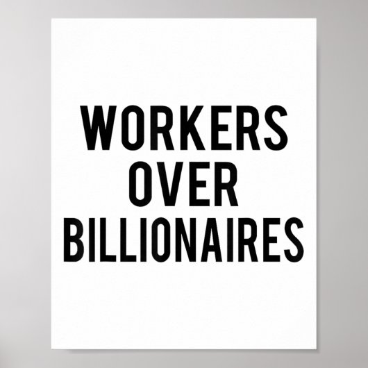 Workers Over Billionaires Poster (Voorkant)