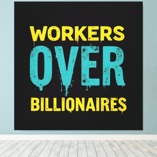 Workers Over Billionaires: Power to the People HD Canvas Afdruk (Insitu (Houten vloer))