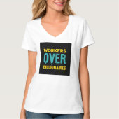 Workers Over Billionaires: Power to the People HD T-shirt (Voorkant)