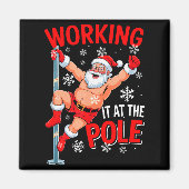 Working At Pole Xmas Santa Dancing Funny Joke Dirt Magneet (Voorkant)