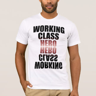 WORKING CLASS HERO 2 T-SHIRT