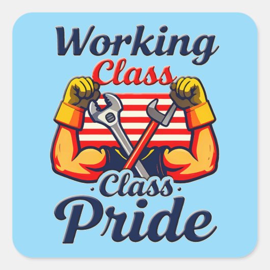 Working Class Pride Strong Arms Design Vierkante Sticker (Voorkant)
