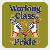Working Class Pride Tools and Strength Design Vierkante Sticker (Voorkant)
