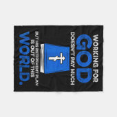 Working For God Doesn't Pay Much But His Retiremen Fleece Deken (Voorkant (Horizontaal))