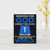 Working For God Doesn't Pay Much But His Retiremen Kaart (Gele Bloem)