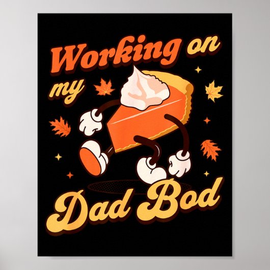 Working On My Dad Bod - Thanksgiving Pregnancy Ann Poster (Voorkant)