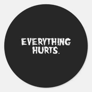 Workout Alles doet pijn Fun Gym oefening Fitness Ronde Sticker