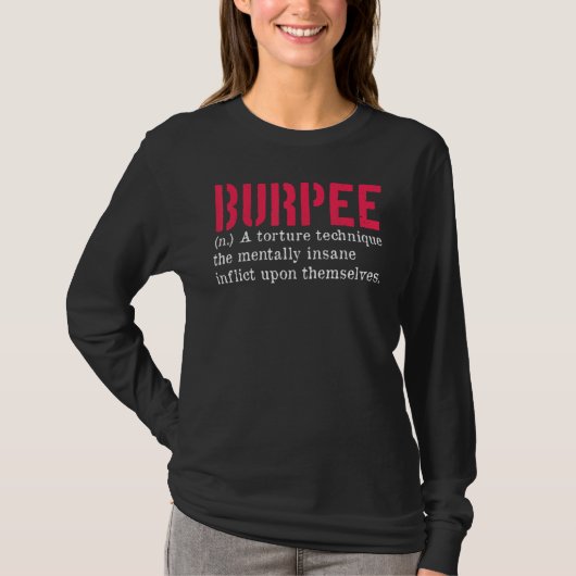 Workout Burpees Burpee Workout Burpee Definitie G T-shirt (Voorkant)