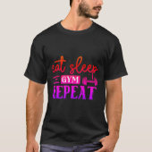 Workout Eet Slaap Gym Herhaal T-shirt (Voorkant)