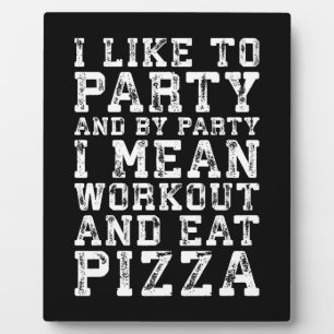 Workout en eet pizza (ik hou van feesten) - Grappi Fotoplaat