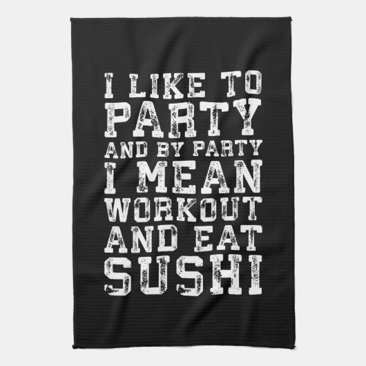Workout en eet sushi (ik hou van feesten) - Grappi Theedoek (Verticaal)