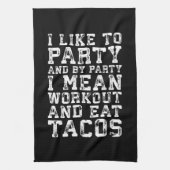 Workout en eet taco's (ik hou van feesten) - Grapp Theedoek (Verticaal)