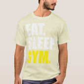Workout - Eten, slapen, Gym T-shirt (Voorkant)