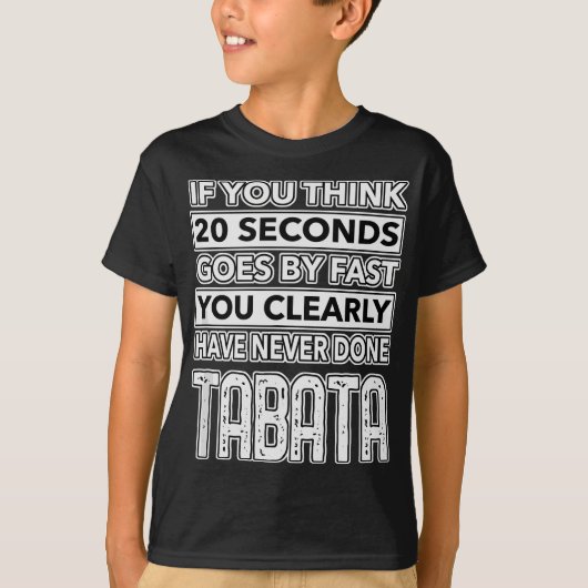 Workout Fitness Grappige TABATA 20 seconden opheff T-shirt (Voorkant)