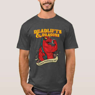 Workout Gain Grappige quote Deadlifts en draken Dn T-shirt