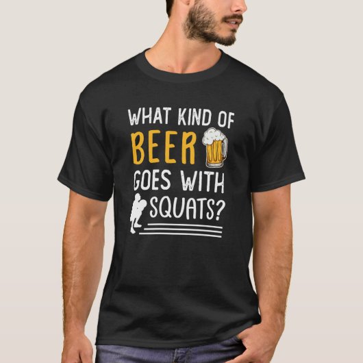 Workout Gym Meme For Beer Squats Joke  2 T-shirt (Voorkant)