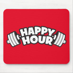 Workout - Happy Hour - Funny Gym Motivatie Muismat