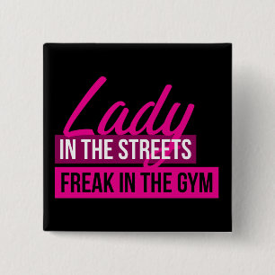 Workout Humor - Dame in straten, Freak in Gym Vierkante Button 5,1 Cm