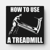 Workout Humor - How To Use A Treadmill Fotoplaat (Voorkant)