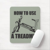 Workout Humor - How To Use A Treadmill Muismat (Met muis)