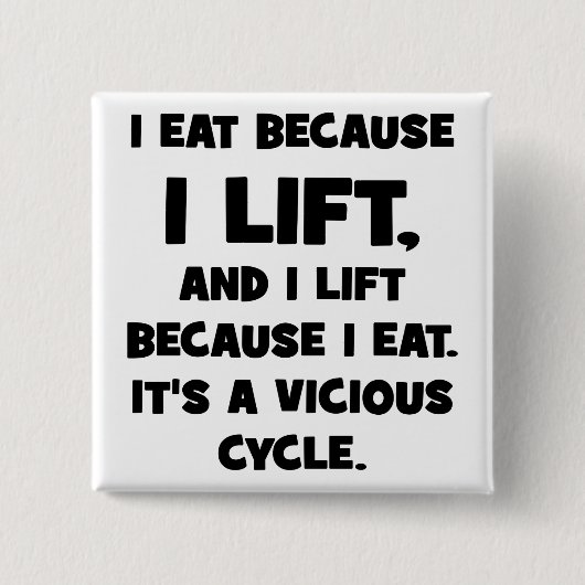 Workout Humor - ik eet omdat ik optil Vierkante Button 5,1 Cm (Voorkant)