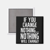 Workout If You Change Nothing Gym Insrational Wome Magneet (Voorkant / Achterkant)