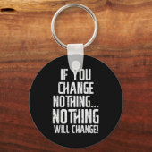 Workout If You Change Nothing Gym Insrational Wome Sleutelhanger (Voorkant)