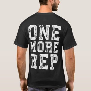 Workout Inspiration - Nog één rep - Motivatie T-shirt