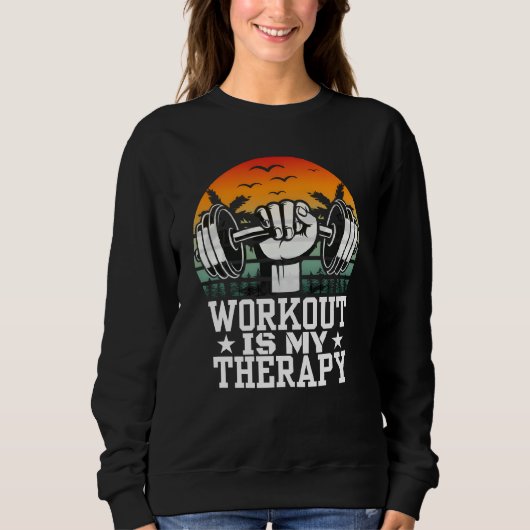 Workout is mijn therapie trui (Voorkant)