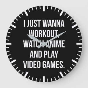 Workout, kijken anime, spelen video games - Grappi Grote Klok