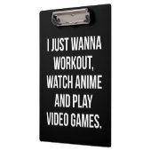 Workout, kijken anime, spelen video games - Grappi Klembord (Links)