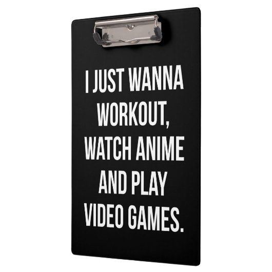 Workout, kijken anime, spelen video games - Grappi Klembord (Links)