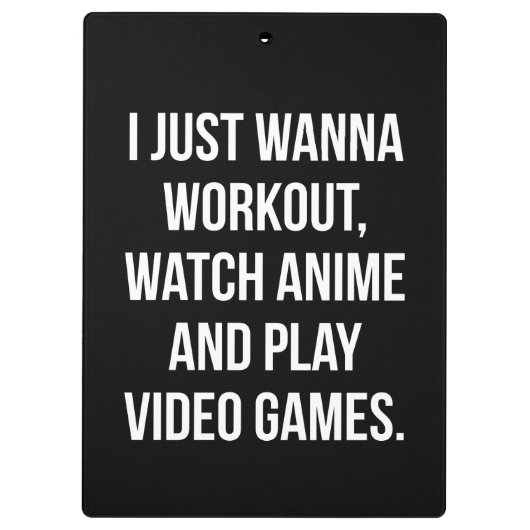 Workout, kijken anime, spelen video games - Grappi Klembord (Achterkant)