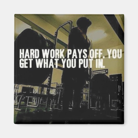 Workout Motivatie - Hard werken loont Magneet (Voorkant)