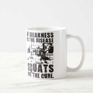 Workout Motivatie - Squat is de remedie Koffiemok