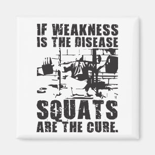 Workout Motivatie - Squat is de remedie Magneet