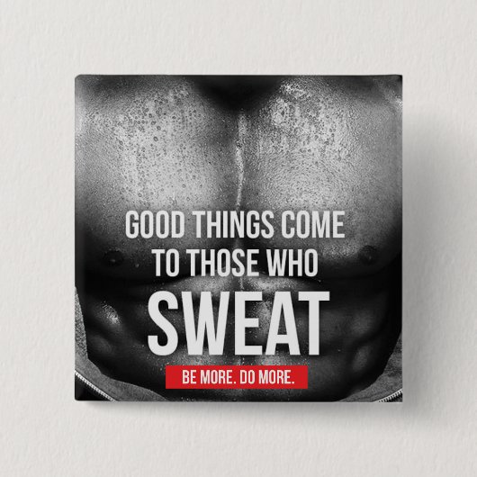 Workout Motivatie - Zweet Vierkante Button 5,1 Cm (Voorkant)