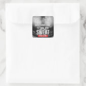 Workout Motivatie - Zweet Vierkante Sticker (Tas)