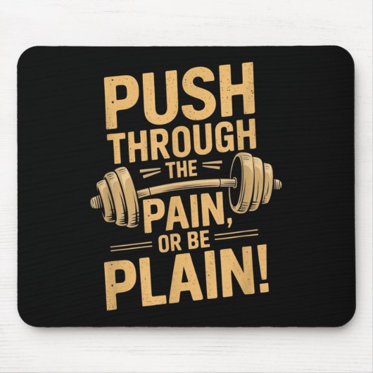 Workout Motivation Quote - Puhrough The Pain  Muismat (Voorkant)