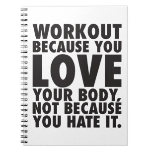 Workout omdat je van je lichaam houdt - Motivatie Notitieboek
