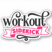 Workout sidekick Grappige Zwangerschap Sticker (Voorkant)