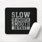Workout Slow Is Smooth, Sitive Quote Motivational  Muismat (Met muis)