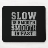 Workout Slow Is Smooth, Sitive Quote Motivational  Muismat (Voorkant)