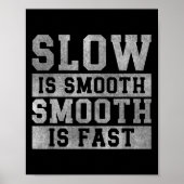 Workout Slow Is Smooth, Sitive Quote Motivational  Poster (Voorkant)
