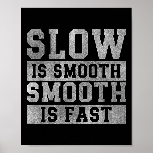 Workout Slow Is Smooth, Sitive Quote Motivational Poster (Voorkant)