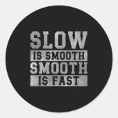 Workout Slow Is Smooth, Sitive Quote Motivational  Ronde Sticker (Voorkant)