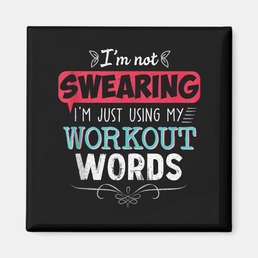 Workout Woorden Grappige Grap Grappig Cadeau Gym Magneet (Voorkant)